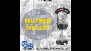 Hollywood Spotlight - First Song - Under a Shady Tree