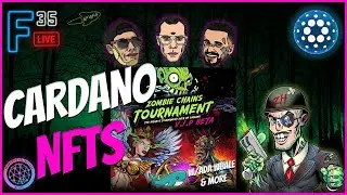 🔴 LIVE TOURNAMENT w/ADA Whale, Thor, Viva, & More - Zombie Chains l Cardano NFTs l F35 Live #90