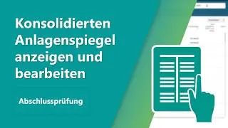 Konsolidierten Anlagenspiegel anzeigen und bearbeiten