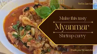 Myanmar Shrimp Curry 