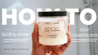How To Use Aloe & Honey Deep Conditioner For Wash Day | Full Demo | Bask and Lather Review