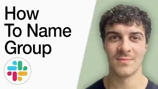 How To Name Slack Group (Full 2025 Guide)
