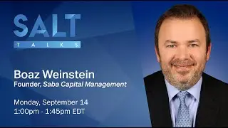 Boaz Weinstein: How to Handle Market Volatility | SALT Talks #57