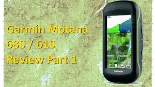 Garmin Montana 680 610 - Review - Part 1 - Technical Features