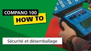 COMPANO 100 Tutoriels d&rsquo;utilisation 01 : S&eacute;curit&eacute; et d&eacute;semballage