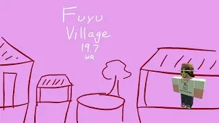 [FWR] Roblox Speed Race - Fuyu Village 19.7