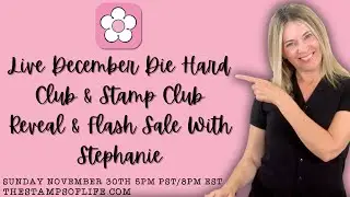 The Stamps of Life December Die Hard Club & Stamp Club Reveal & Flash Sale!