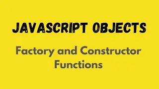 Object Constructors - Factory and Constructor Functions | JavaScript Objects | Urdu/Hindi