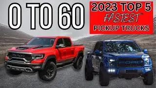 Top 5 FASTEST 2023 Pickup Trucks Do 0 to 60