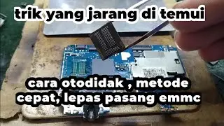 cara lepas pasang ic emmc dengan mudah , trik pemula YCS