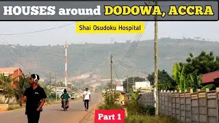Houses around the Dodowa Hospital Part 1 ~ Shai Osudoku Hospital, Dodowa Accra