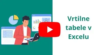 Vrtilne tabele v Excelu