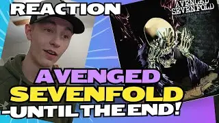 Reacting To Avenged Sevenfold!- Until The End (First Time Listening)