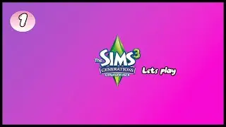 Sims3Generations #1 Meet the Carters ~Welcome~