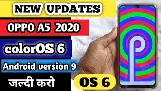 OPPO A5 2020 New updates 2019 colorOS6 Android version 9