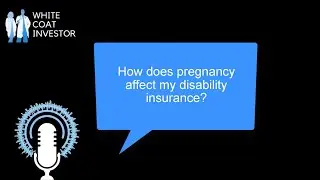 How does pregnancy affect my disability insurance? YQA 163-2