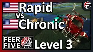 Rapid vs Chronic | $500 Feer Five - Level 3 | Rocket League 1v1