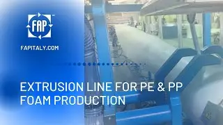 ITALIAN EXCELLENCE BY FAP_EXTRUSION LINE FOR PE & PP FOAM PRODUCTION