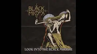 BLACK MIRRORS -  Look Into The Black Mirror (2018) ♫ full Album ⚡