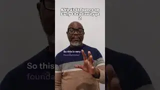 Africa's influence on Early Christianity