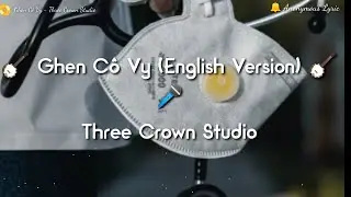 🪕 Ghen C&ocirc; Vy (English Version) - Three Crown Studio    🪕CountryMusic 🪕SongAboutCorona