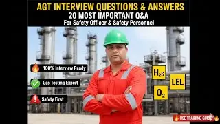AGT Interview Questions & Answers | Top 20 Most Important Questions for Authorized Gas Tester | HSE.