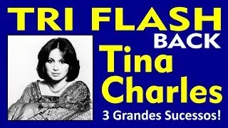 TRI FLASH - 3 M&uacute;sicas de Sucesso da TINA CHARLES! Embalos dos Anos 70!