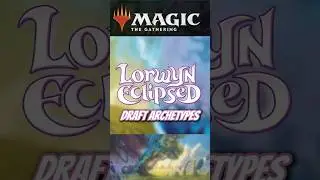 Lorwyn Eclipsed Pre-Release Archetypes Guide | Best Color Pairs for Limited