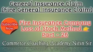Fire Insurance Claim In Hindi | General Insurance Claim | Commerce Coaching Academy- B.com/M.com