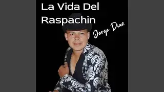 La Vida del Raspachin