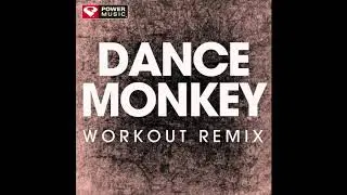 Dance Monkey (Workout Remix)