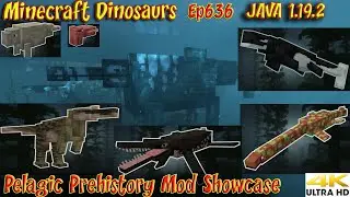 Мод Pelagic Prehistory для Minecraft JAVA 1.19.2 Dinosaurs Ep636