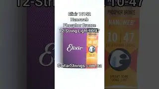Elixir 16152 Nanoweb Phosphor Bronze 12-String Light 10-47 #guitarstrings #струны #elixirstrings