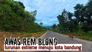 HATI - HATI RAWAN REM BLONG TURUNANYA EKSTRIM