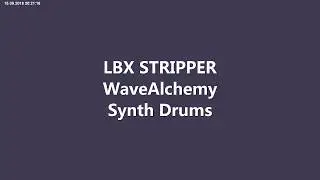LBXSTRIPPER Wave Alchemy SynthDrums