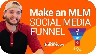 Make an MLM Social Media Funnel