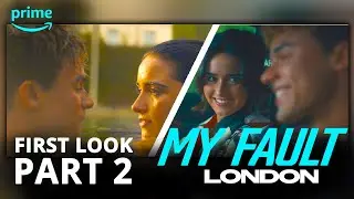 My Fault: London Part 2 First Look Preview