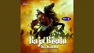 Raja Risalu Ki Katha Part - 2