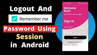 Remember Me in Android | Remember Me Password Using Sqlite Database in Android | Logout in Android