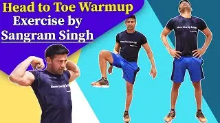 Head to Toe Warm Up Exercise by Sangram Singh: बहुत ज़रूरी है ये वार्मअप एक्सरसाइज | Jeevan Kosh
