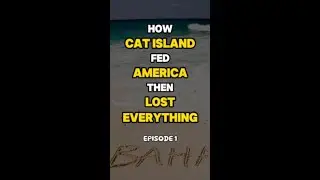 How Cat Island Fed America Then Lost Everything