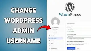 How To Change WordPress Admin Username | Replace Default Username In WordPress 2025