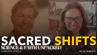 Sacred Thresholds & Seasons of Transformation w Dr. Russ Irwin: Science and Faith Unpacked