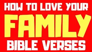 10 Bible Verses About Family | Get Encouraged