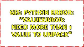 GIS: Python Error: 