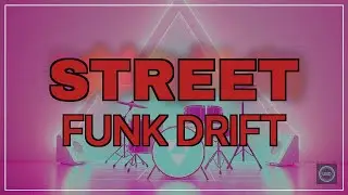 Street Funk Drift