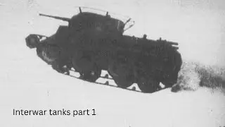 INTERWAR TANK VIDEO!!!!
