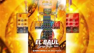 EL BAUL LO ES TODO VOL2 - EL BUDARE RECARGADO x DJ RENE CORTEZ🇻🇪