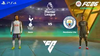 FC 26 PS4 - Tottenham vs Man City | Premier League 25/26