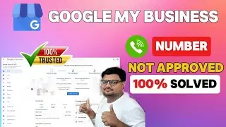 Google Business Profile Phone Number Not Approved [100% Problem Solve] - Full Solution
